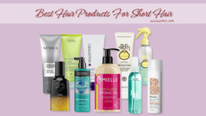 10 Best Hair Product For Short Hair In 2023