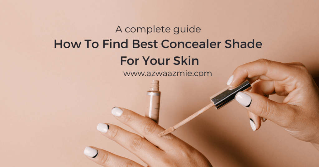 How to find best concealer shade